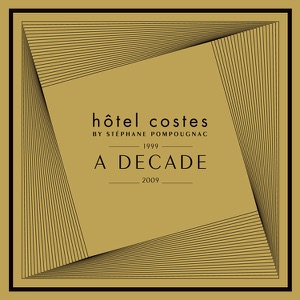 Hôtel Costes: A Decade By Stéphane Pompougnac (1999-2009)