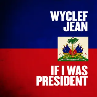 ladda ner album Wyclef Jean - If I Was President Live