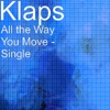 All the Way You Move - Single