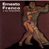 Ernesto Franco Y Su Orquesta - Tanguero de Ley
