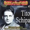 Series Inmortales - Tito Schipa (Live,Re-mastered) album lyrics, reviews, download