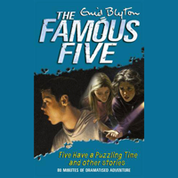 Enid Blyton - Famous Five: Five Have a Puzzling Time & Other Stories artwork