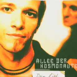 Dein Lied - EP - Allee Der Kosmonauten