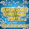 Super Dance Christmas Party, Vol. 3, Pt. 1