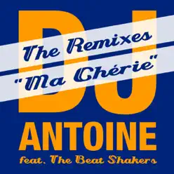 Ma Chérie (feat. The Beat Shakers) - Dj Antoine