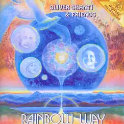 Rainbow Way by Oliver Shanti & Friends album reviews, ratings, credits