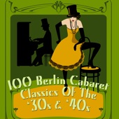 100 Berlin Cabaret Classics Of The '30s & '40s artwork