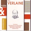 Poètes & chansons : Paul Verlaine