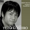 Yuzo Koshiro Best Selection, Vol. 2: Misty Blue (Original Soundtrack)