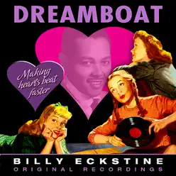 Dreamboat (Remastered) - Billy Eckstine