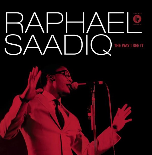 The Way I See It (Deluxe Edition) - Raphael Saadiq