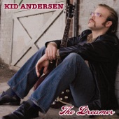 Kid Andersen - The Dreamer