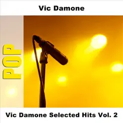 Vic Damone Selected Hits - Vic Damone