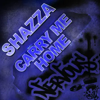 Carry Me Home (Original Mix) - Single by Shazza album reviews, ratings, credits