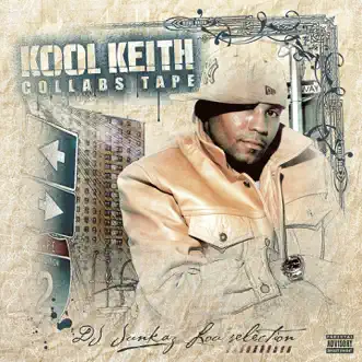 Collabs Tape by Kool Keith album reviews, ratings, credits