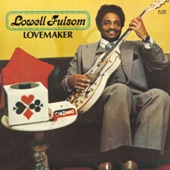 lowell fulsom - Love Her With a Feeling