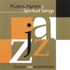 Psalms Hymns and Spiritual Songs, 2007