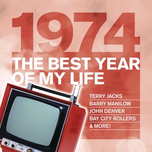 The Best Year of My Life: 1974