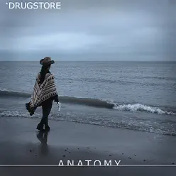 Anatomy - Drugstore Anatomy - Drugstore
