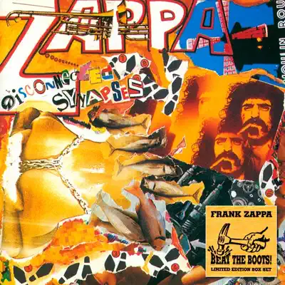 Beat the Boots: Disconnected Synapses (Live) - Frank Zappa