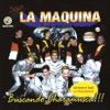 La Maquina - La Charamusca