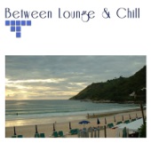 Between Lounge & Chill artwork