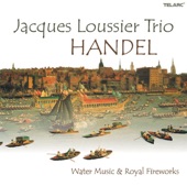 Handel: Water Music and Royal Fireworks (new Jazz Arrangements By Jacques Loussier) artwork