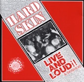 Live and Loud!! & Skinhead