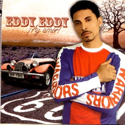 Eddy Eddy - Te Amo, ¿Y Que?