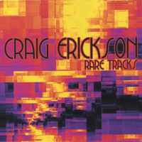 Craig Erickson - Rare Tracks artwork