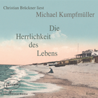 Michael Kumpfmüller - Die Herrlichkeit des Lebens artwork