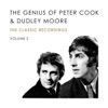 The Genius of Peter Cook and Dudley Moore, Vol. 2, 2010