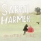 One Match - Sarah Harmer lyrics