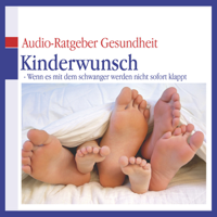 Gabriele Grünebaum - Kinderwunsch. Wenn es mit dem schwanger werden nicht sofort klappt: Audio-Ratgeber Gesundheit artwork