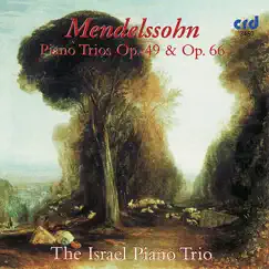 Mendelssohn, Piano Trios Op. 49 & Op. 66 by The Israel Piano Trio album reviews, ratings, credits