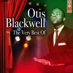 The Very Best Of - Otis Blackwell The Very Best Of - Otis Blackwell