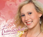 Franziska - Immer wieder