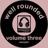 Well Rounded Volume Three, 2011