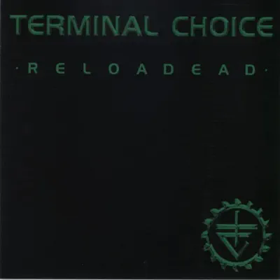 Reloadead - Terminal Choice