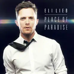 Place of Paradise - Single - Eli Lieb