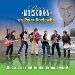 Het zit er niet in dat ik oud word - Single - Peter Koelewijn Het zit er niet in dat ik oud word - Single - Peter Koelewijn