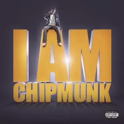 I Am Chipmunk - Chipmunk