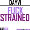 Stream & download F**k Strained - EP