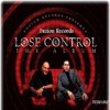 Lose Control, 2007