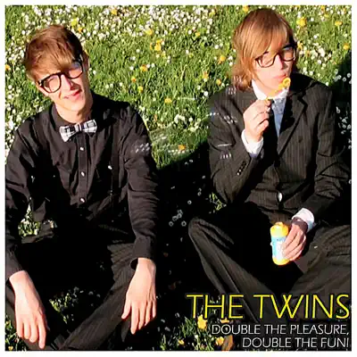 Double The Pleasure, Double The Fun - EP - The Twins Double The Pleasure, Double The Fun - EP - The Twins