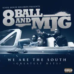 We Are the South (Greatest Hits) - 8Ball and MJG