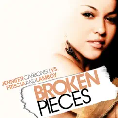 Broken Pieces (F&L Mix Show Edit) Song Lyrics