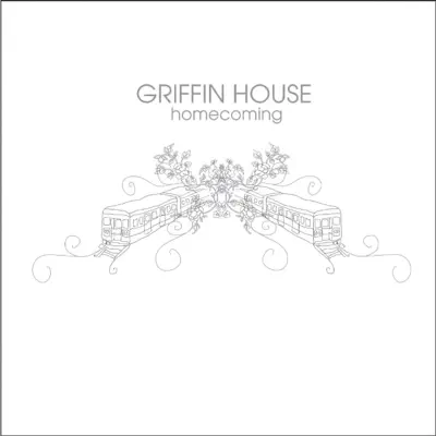 Homecoming - Griffin House