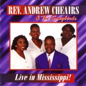 Rev. Andrew Cheairs & Songbirds - God Is