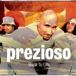 Back To Life (feat. Marvin) - Prezioso